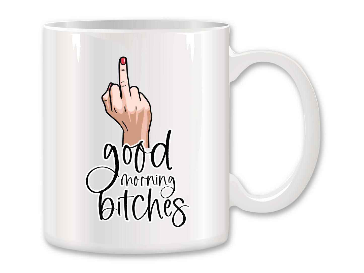 Good Morning Bitch's Coffee Mug