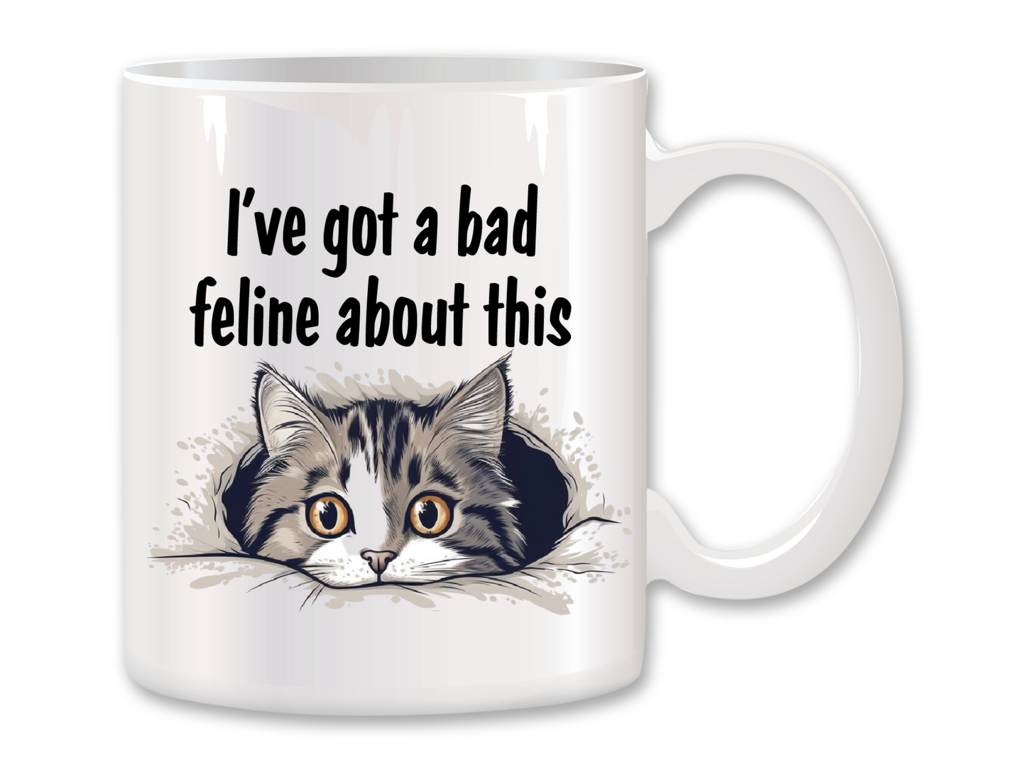 I've Got a Bad Feline About This Coffee Mug