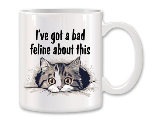 I've Got a Bad Feline About This Coffee Mug