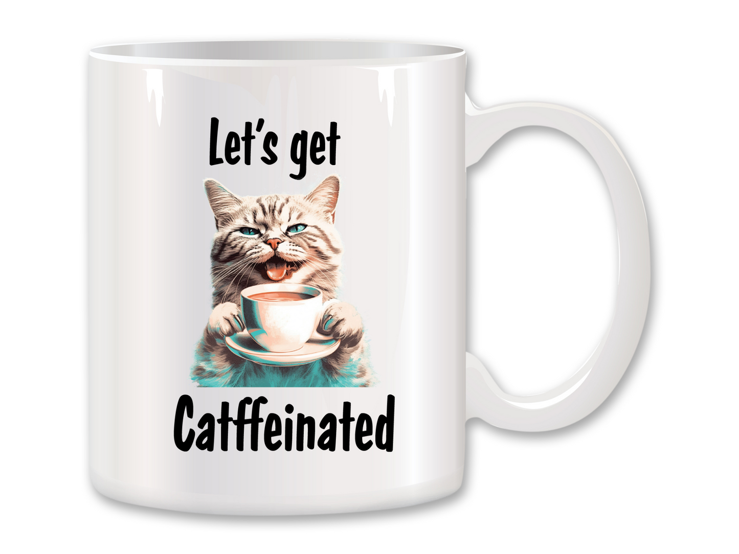 Let's Get Caffeinated Coffee Mug