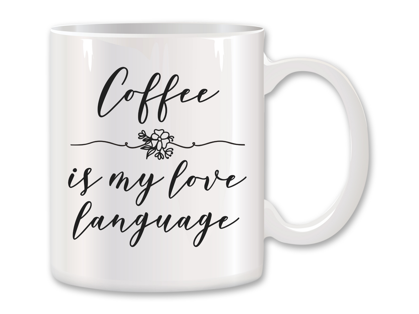 Caffeine is My Love Language Coffee Mug