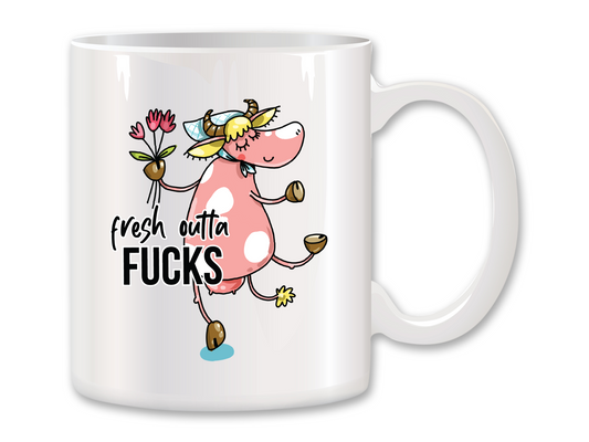 Fresh Outta Fucks Coffee Mug