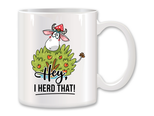 Hey, I Herd That! Coffee Mug