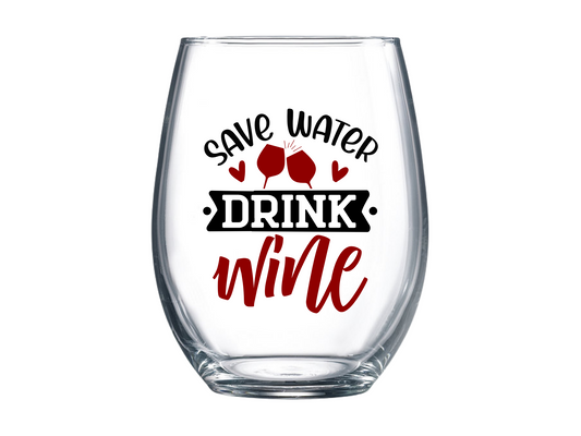 Save Water Drink Wine Stemless Wine Glass