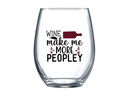 Wine Make Me More Peopley Stemless Wine Glass