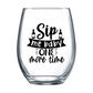 Sip Me Baby One More Time Stemless Wine Glass