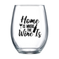 Home Is Where the Wine Is Stemless Wine Glass