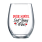 Dear Santa, Bring Me Wine Stemless Wine Glass