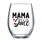 Mama Juice Stemless Wine Glass