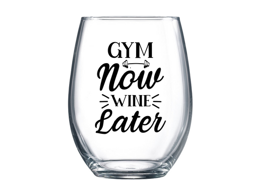 Gym Now Wine Later Stemless Wine Glass