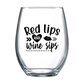 Red Lips and Wine Sips Stemless Wine Glass