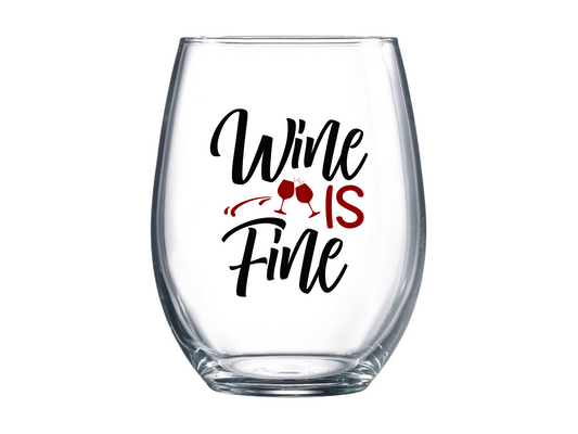 Wine is Fine Stemless Wine Glass