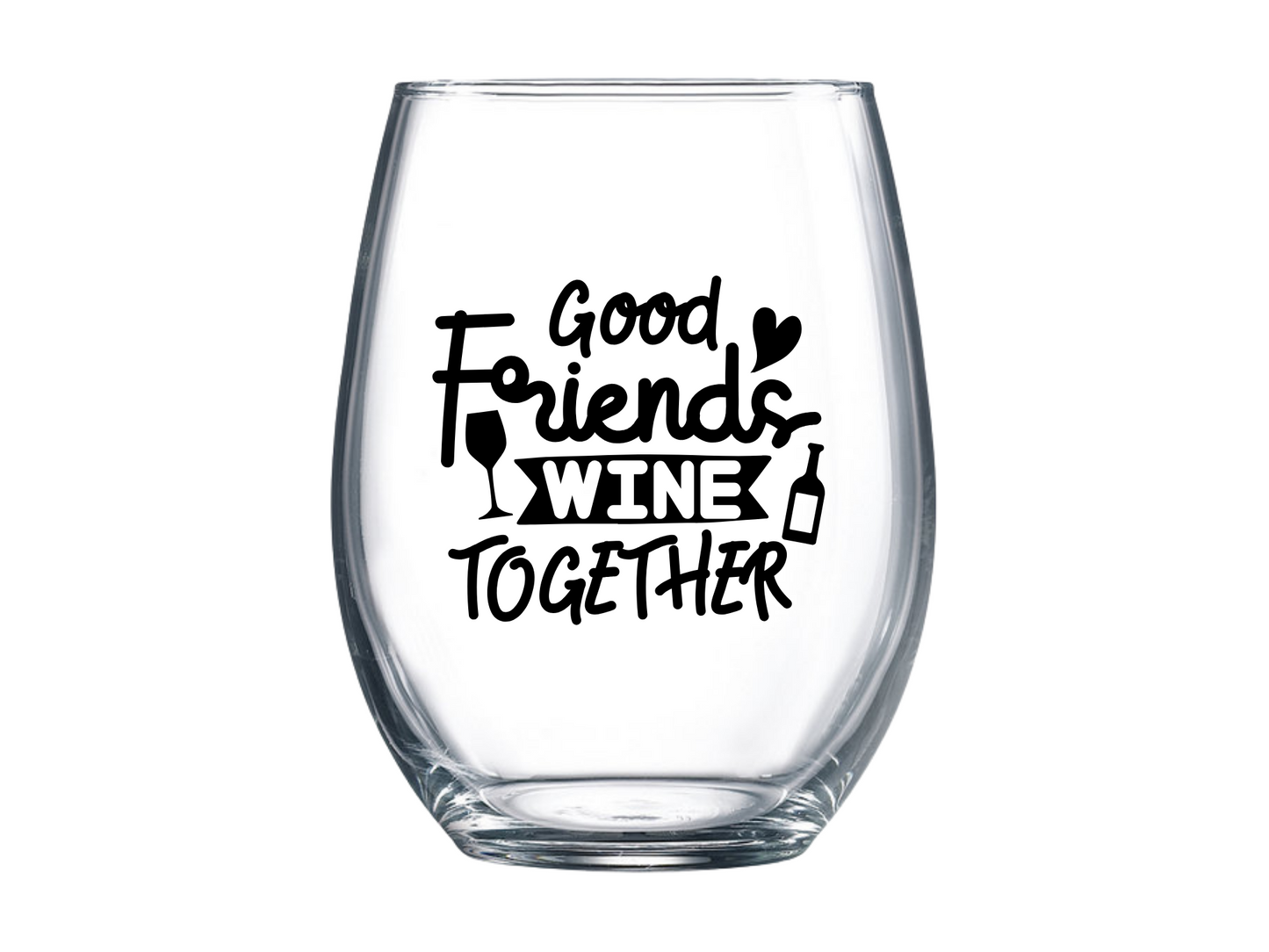 Good Friends Wine Together Stemless Wine Glass