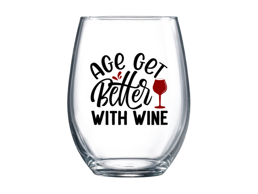 Age Get Better With Wine Stemless Wine Glass