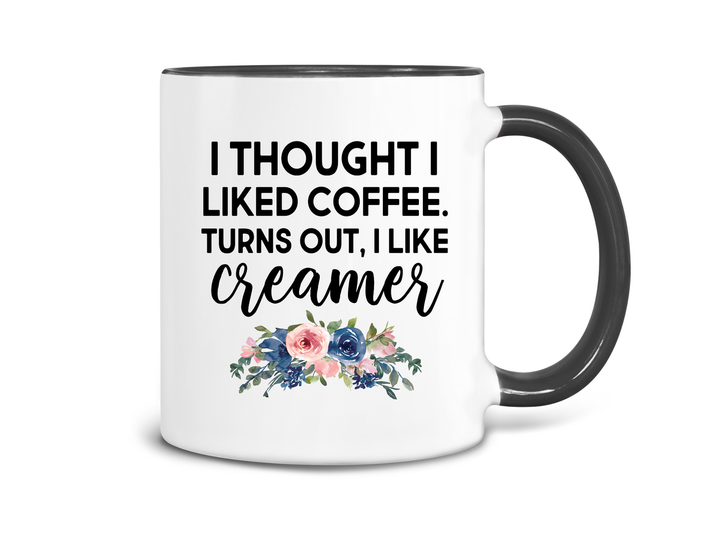 I Thought I Liked Coffee, Coffee Mug