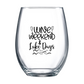 Wine Weekend and Lake Days Stemless Wine Glass