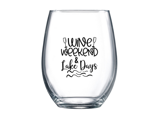 Wine Weekend and Lake Days Stemless Wine Glass