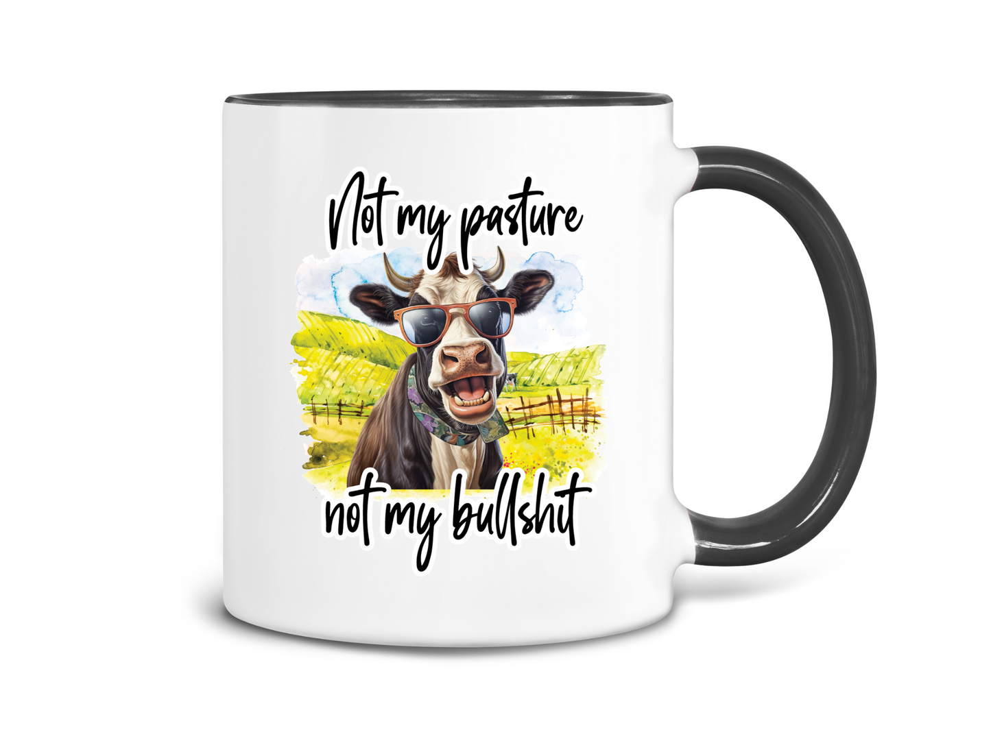 Not My Pasture Not My Bullshit Coffee Mug