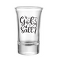 Got Salt? Shot Glass