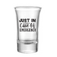 Just In Case Of Emergency Shot Glass