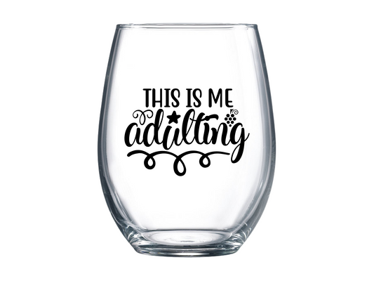 This Is Me Adulting Stemless Wine Glass