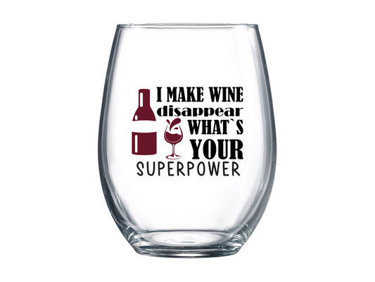 I Make Wine Disappear What's Your Superpower Stemless Wine Glass