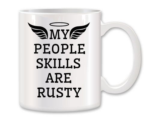 My People Skills Are Rusty Coffee Mug