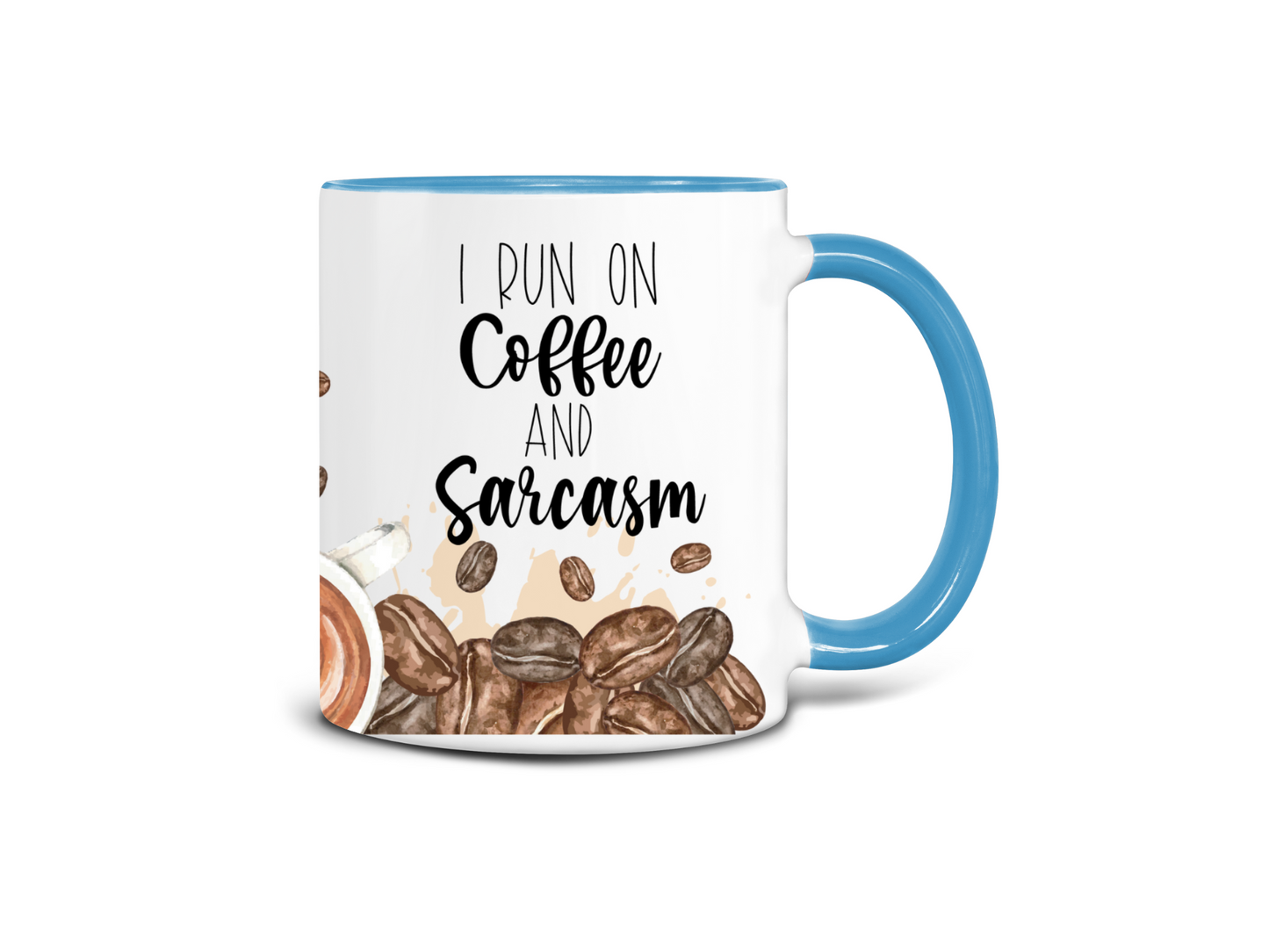 I Run on Coffee and Sarcasm Coffee Mug