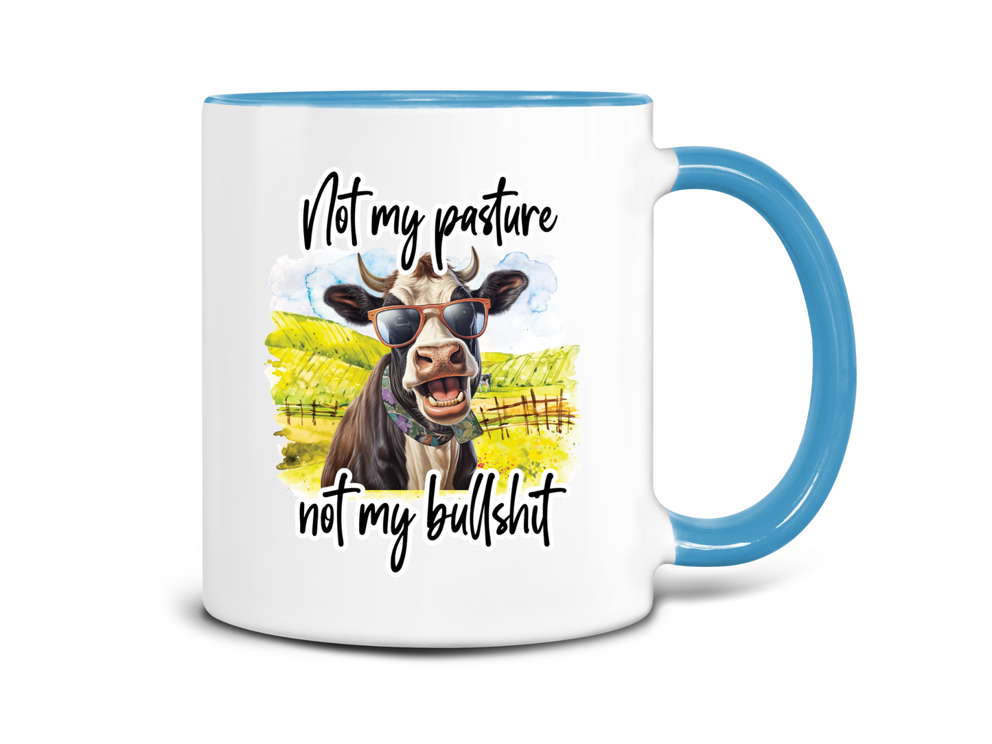 Not My Pasture Not My Bullshit Coffee Mug