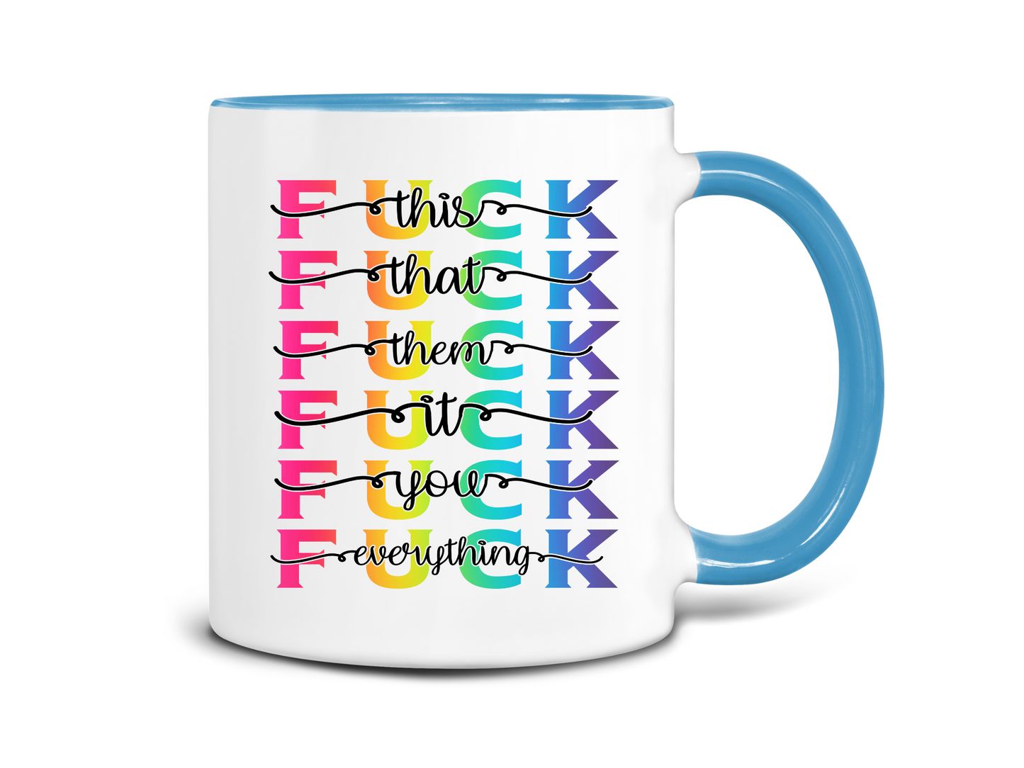 Fuck It Coffee Mug