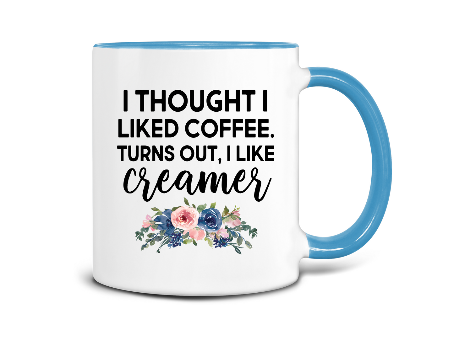 I Thought I Liked Coffee, Coffee Mug