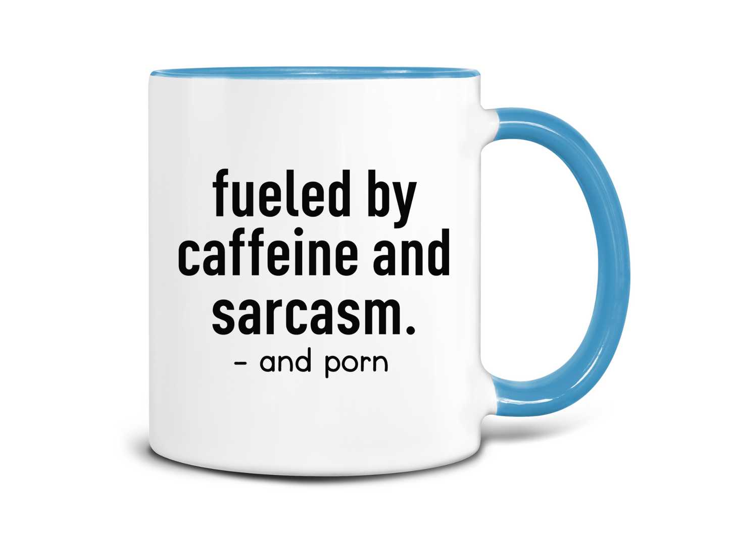 Fueled By Caffeine and Sarcasm Coffee Mug