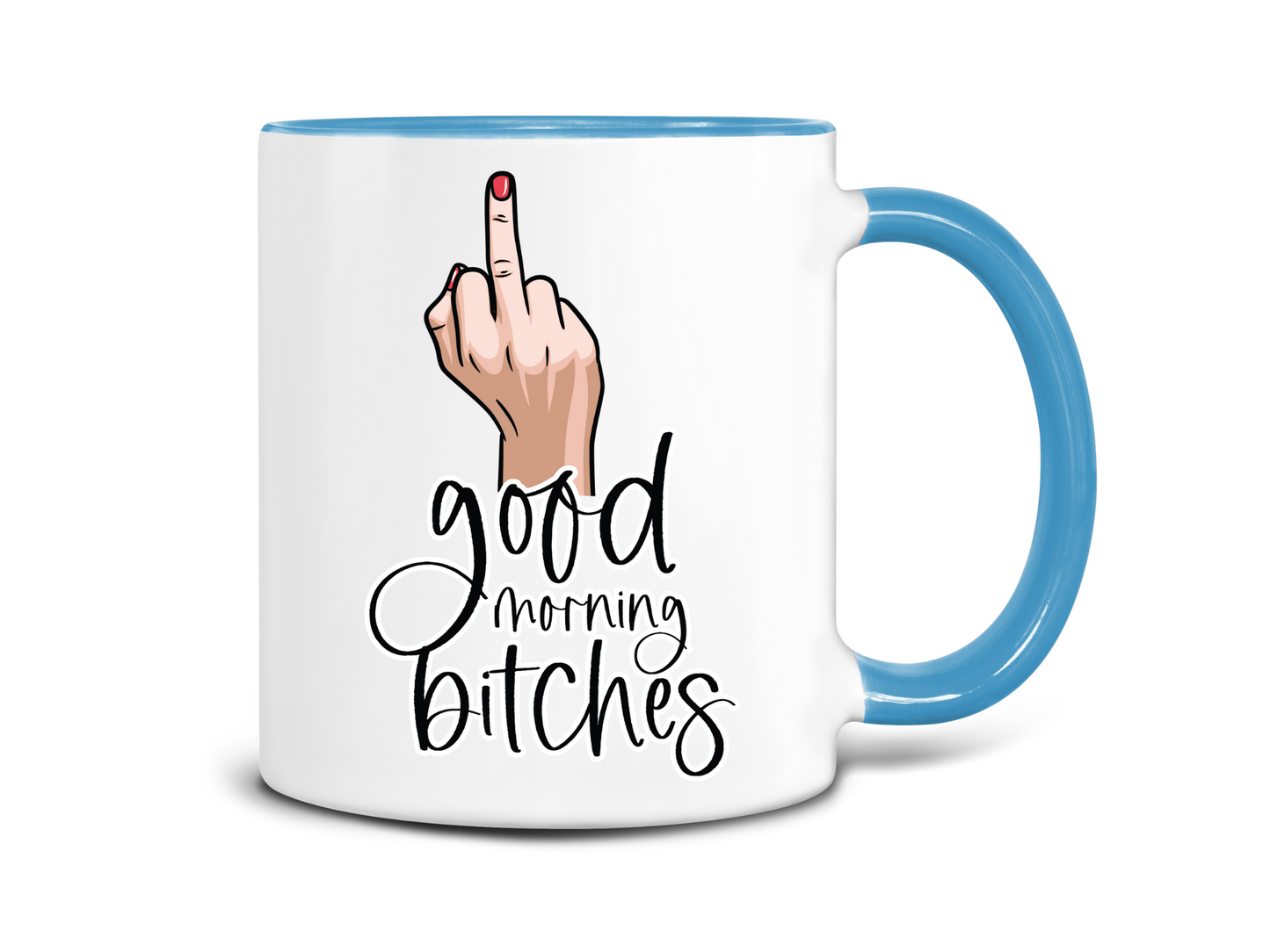 Good Morning Bitch's Coffee Mug