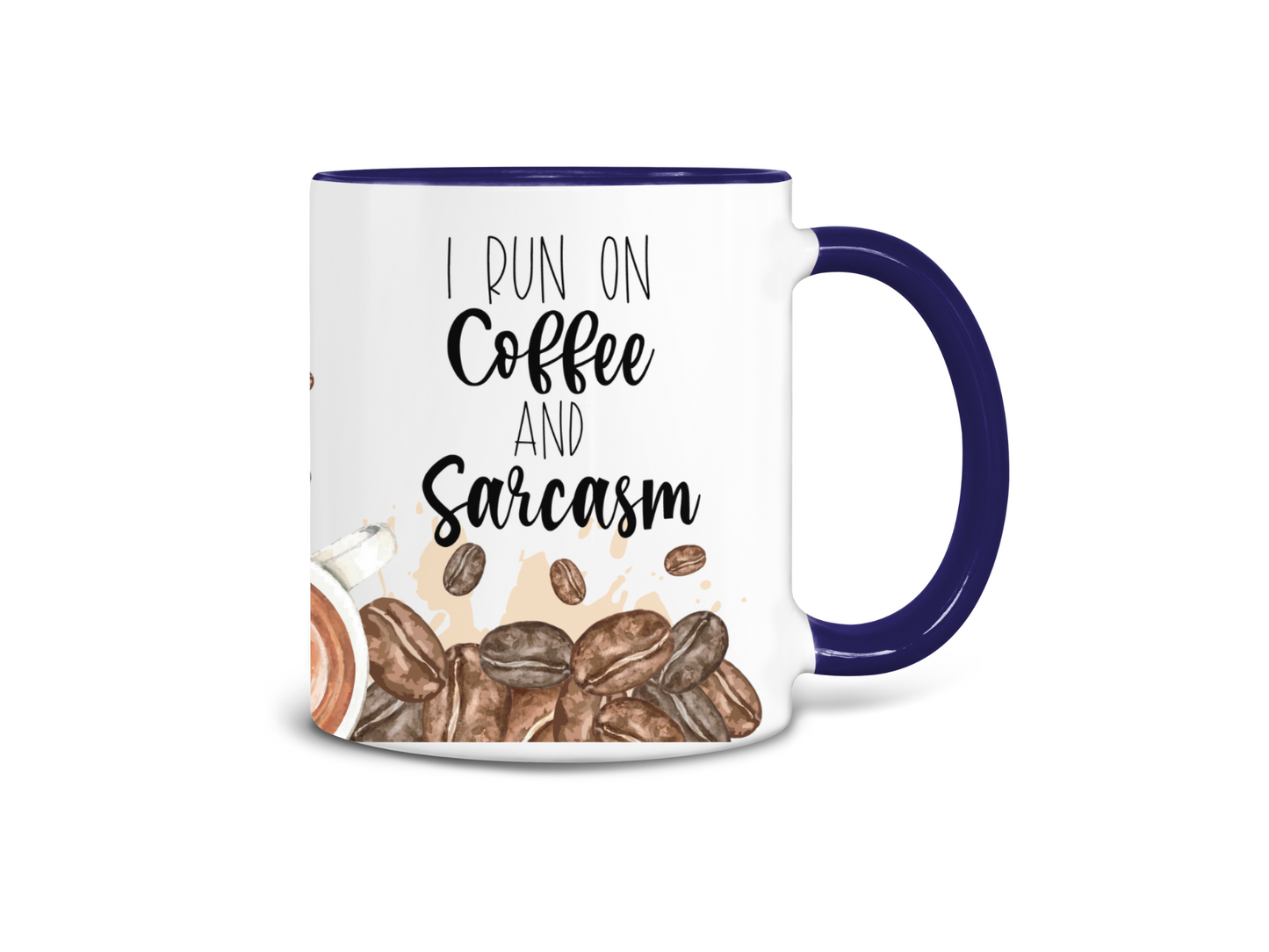 I Run on Coffee and Sarcasm Coffee Mug