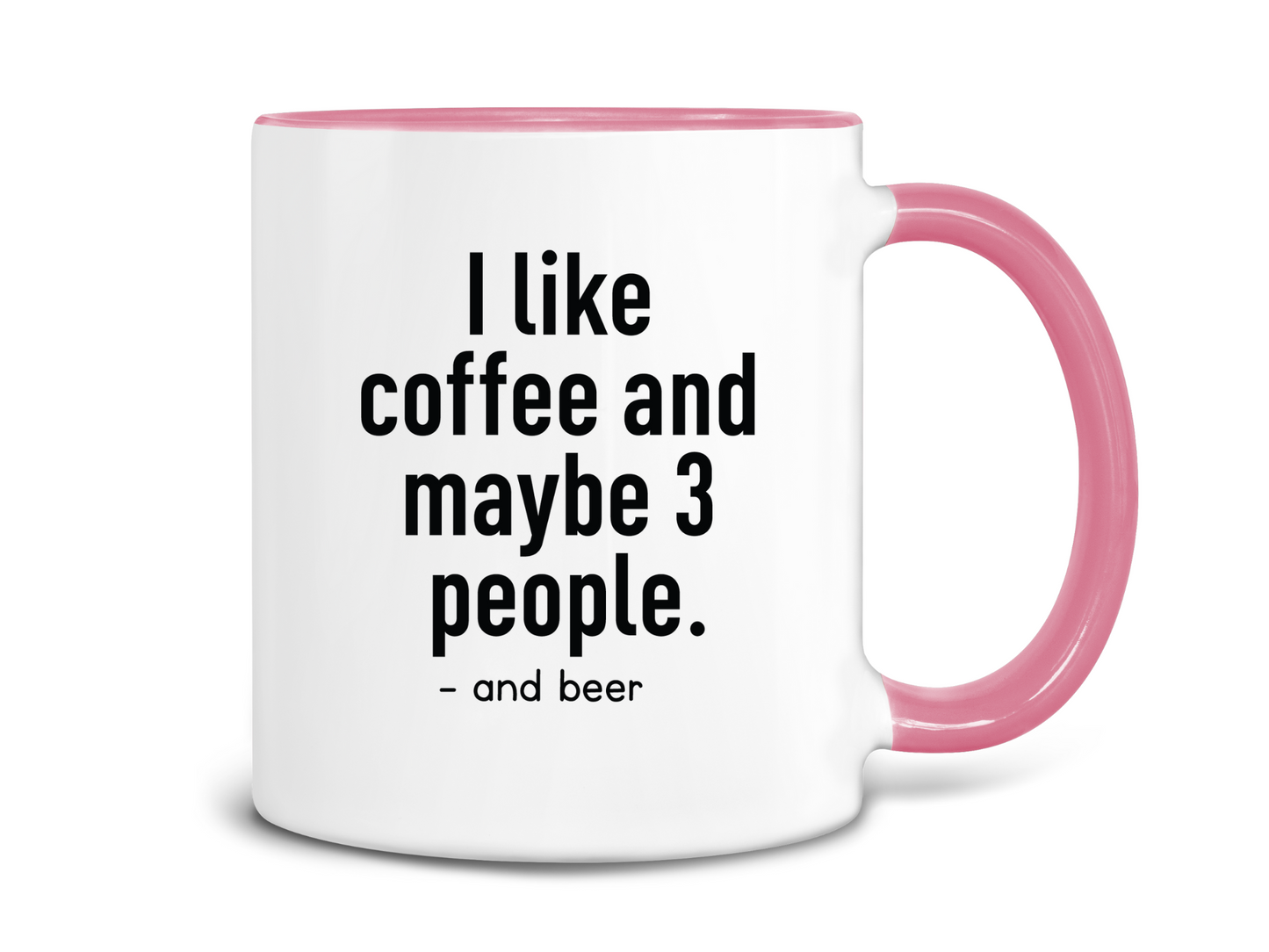 I Like Coffee and Maybe 3 People Coffee Mug