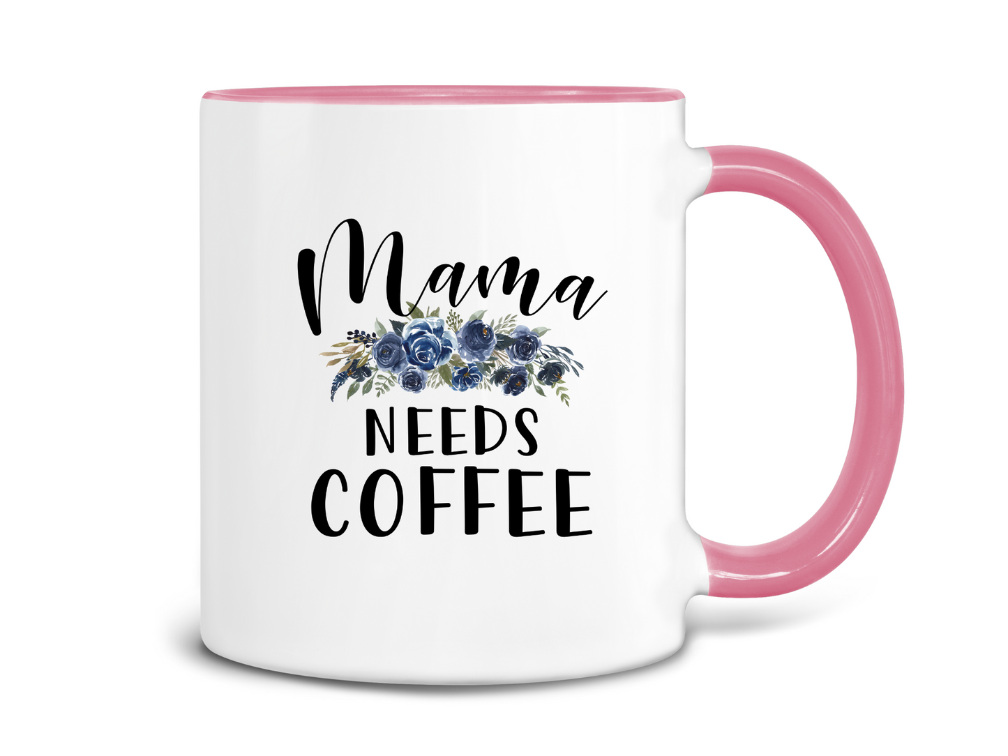 Mama Needs Coffee, Coffee Mug