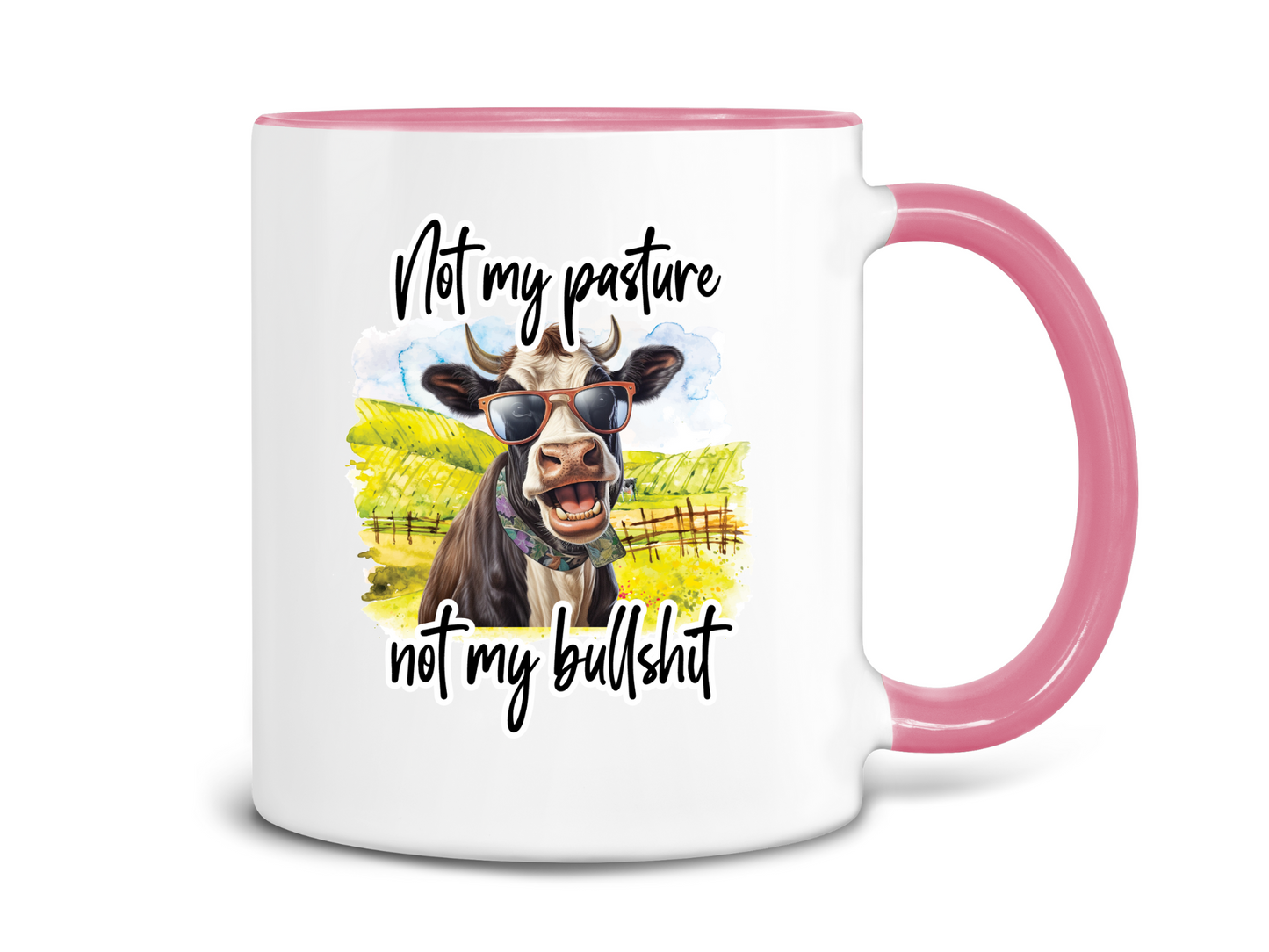 Not My Pasture Not My Bullshit Coffee Mug