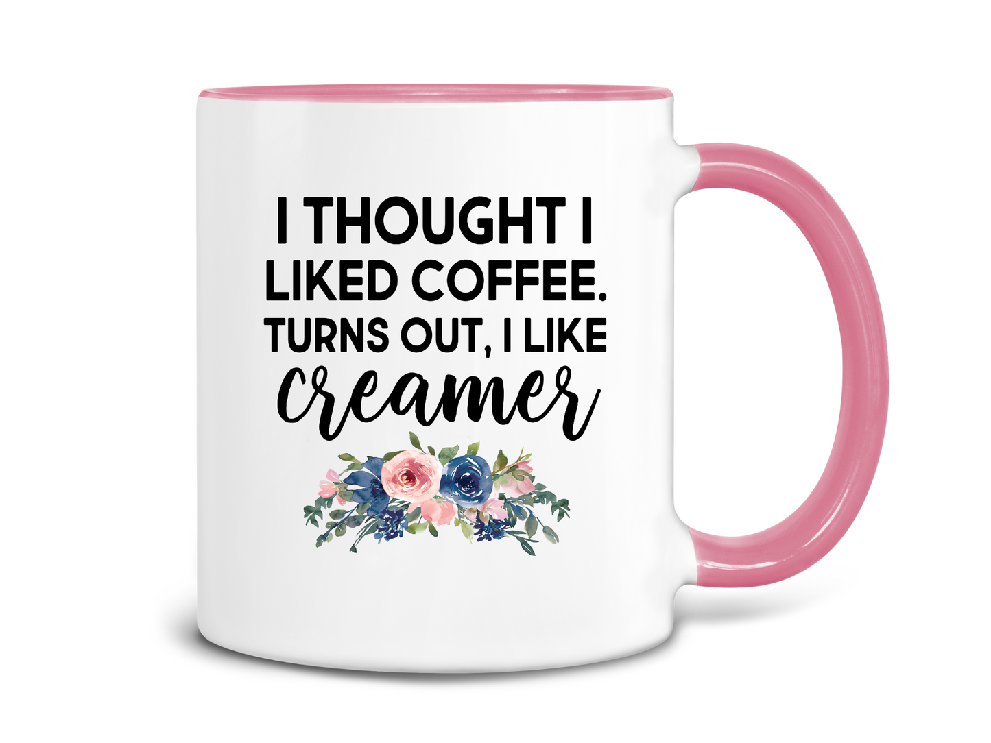 I Thought I Liked Coffee, Coffee Mug