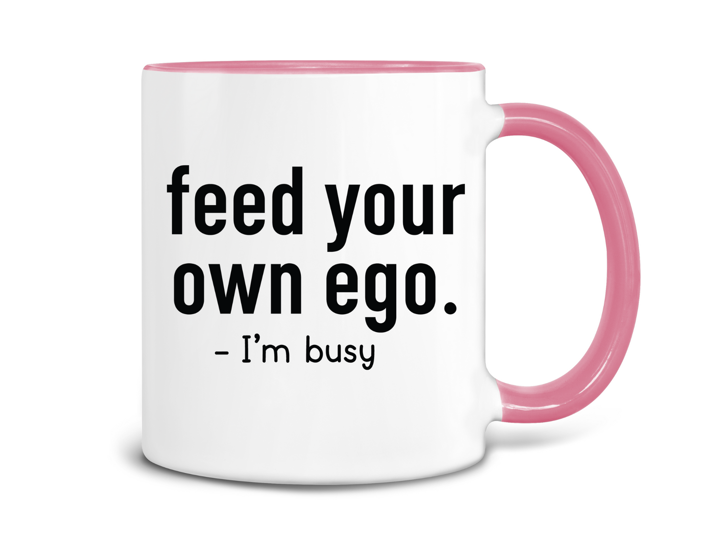 Feed Your Own Ego Coffee Mug