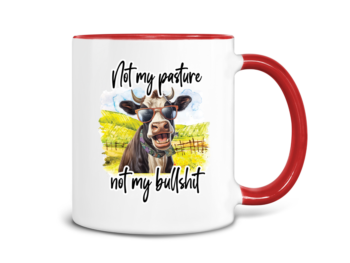 Not My Pasture Not My Bullshit Coffee Mug