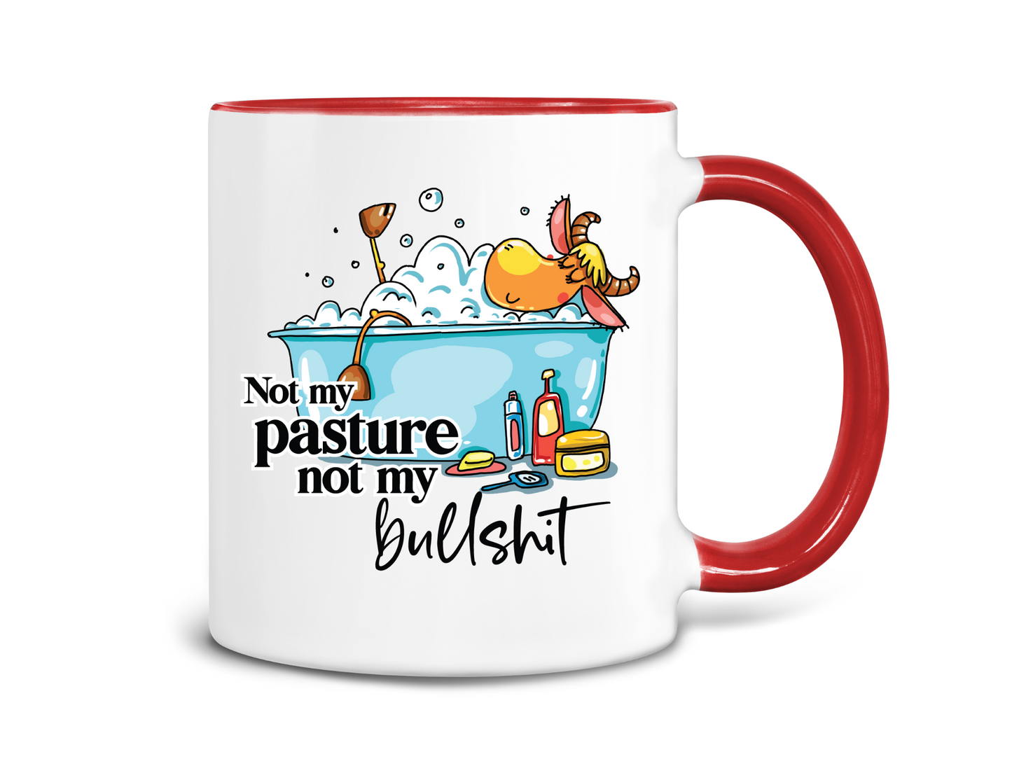 Not My Pasture Not My Bullshit Coffee Mug