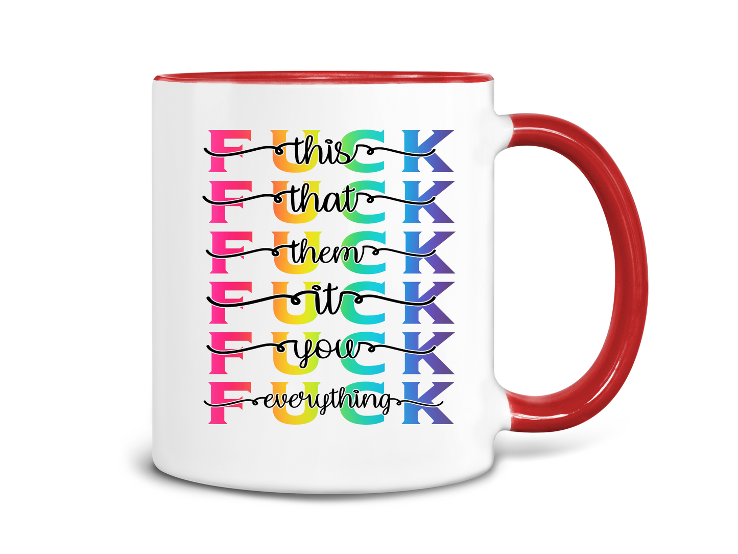 Fuck It Coffee Mug