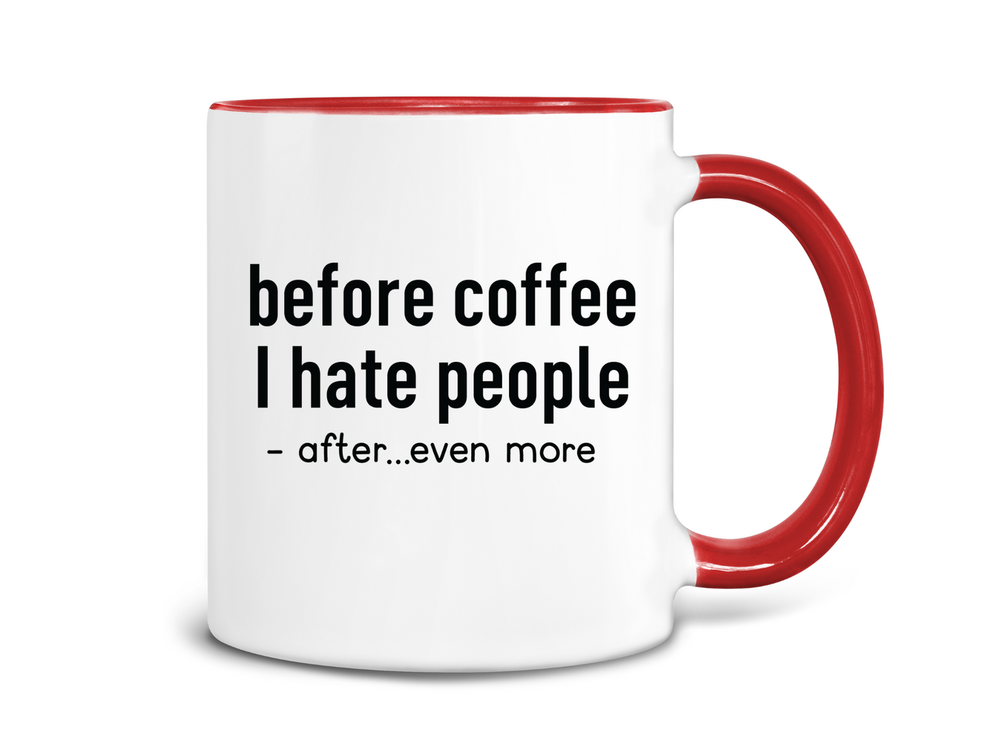 Before Coffee I Hate People Coffee Mug