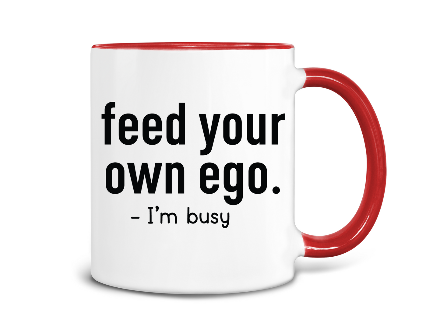 Feed Your Own Ego Coffee Mug