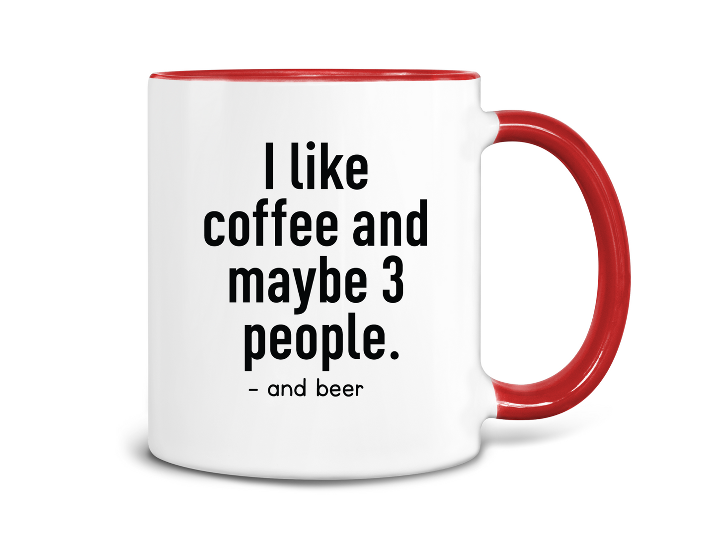 I Like Coffee and Maybe 3 People Coffee Mug